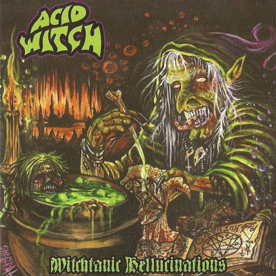 Acid Witch: "Witchtanic Hellucinations" – 2008